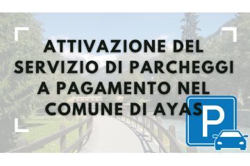 Attivazione del servizio di Parcheggi a Pagamento nel Comune di Ayas